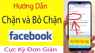 Hướng Dẫn Cách Chặn - Bỏ Chặn Facebook Người Khác Cực Kỳ Đơn Gỉan Bằng Điện Thoại