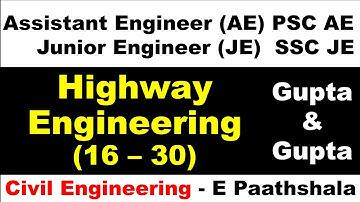 Highway Engineering (16–30) - Gupta and Gupta | SSCJE Civil Engineering | MPPSC AE Civil Engineering