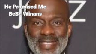 Video thumbnail of "He Promised Me (Lyric Video) by BeBe Winans"