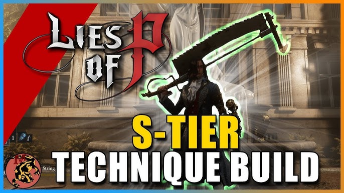 Lies Of P Best Technique Weapons: Lies Of P Weapons Guide - News