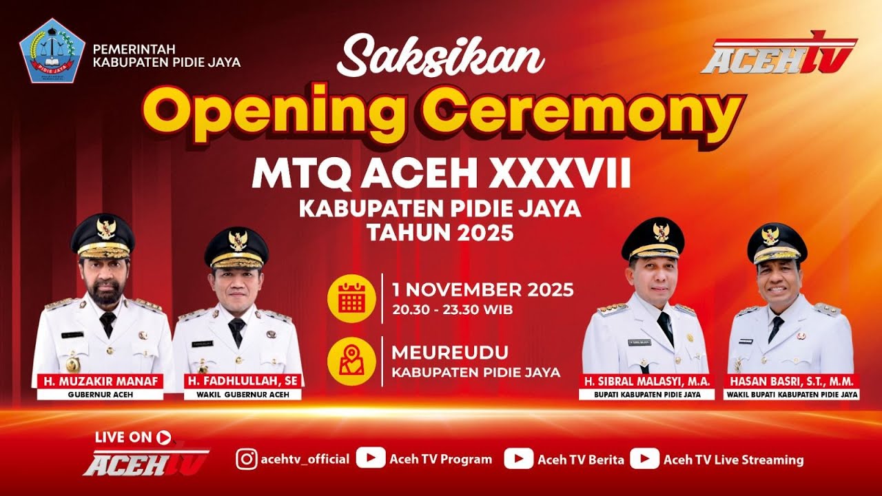 OPENING CEREMONY MTQ ACEH XXXVII KABUPATEN PIDIE JAYA TAHUN 2025
