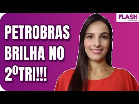 Petrobras surpreende no 2º tri e antecipa dividendos; ações PETR4 disparam