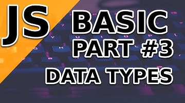 JavaScript Basic Tutorial | Data Types and Variables | Part 3