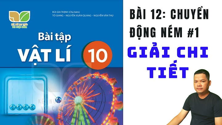 Giải bài tập vật lý 10 bài 12 trang 74