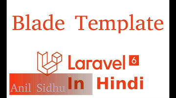 Laravel 6 tutorial in hindi #17 Blade template