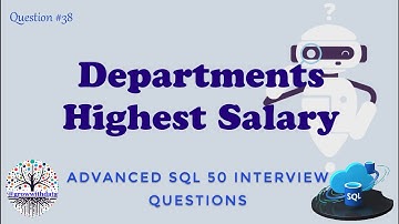 Departments Highest Salary | Advanced SQL Interview Questions | Data Engineer Interview Question