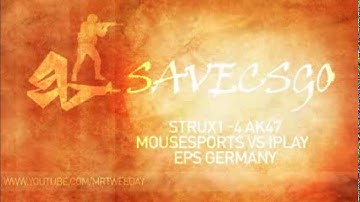 savecsgo - mousesports strux1 vs iPLAY