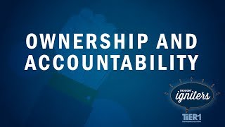 TiER1 Thought Igniters: Creating a Mindset of Ownership and Accountability