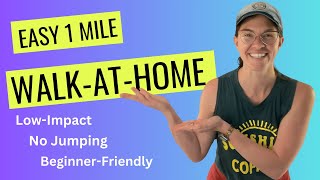 Easy 1 Mile Walk-At-Home | No Jumping | Beginner-Friendly