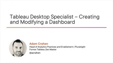Tableau Skills: Tableau Desktop Specialist - Creating and Modifying a Dashboard Course Preview