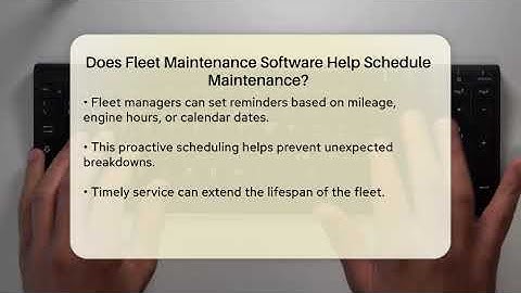 Does Fleet Maintenance Software Help Schedule Maintenance? - Talking Tech Trends
