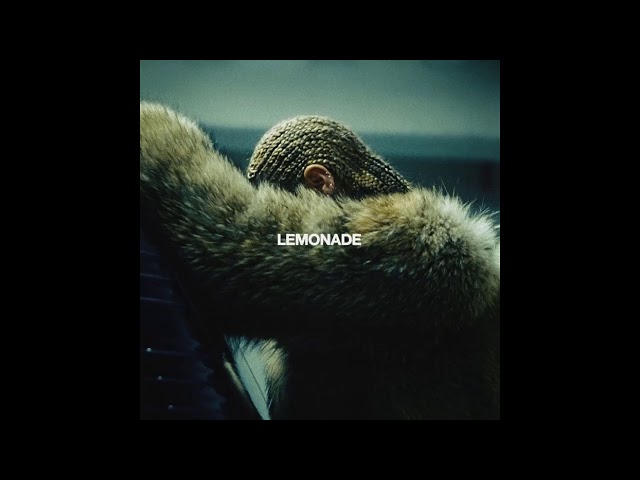 Beyoncé - Lemonade (Full Album) class=