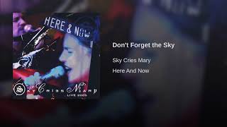 Don't Forget the Sky