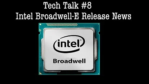 Intel Broadwell-E: Mass Production Starts Q1 2016