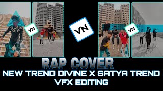 NEW TREND DIVINE X SATYA TRENDING VFX (RAP COVER) #divine #satya #editing #vfx #rapcover #vnapp Resimi