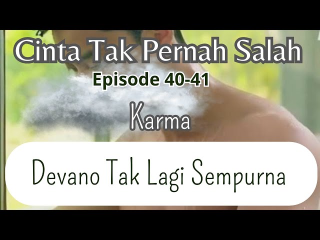 Adult Story Romance|| Cinta Tak Pernah Salah || Episode 40-41 || Karma class=