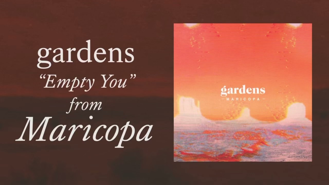 YouTubeでGardens - Empty Youを視聴 YouTubeでGardens - Empty Youを視聴