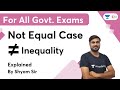 Not Equal Case | ≠ | Inequality | Explained by Shyam Sir | wifistudy 2.0