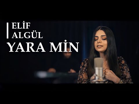 Elif Algül - Yara Min (Cover) (Official Video)