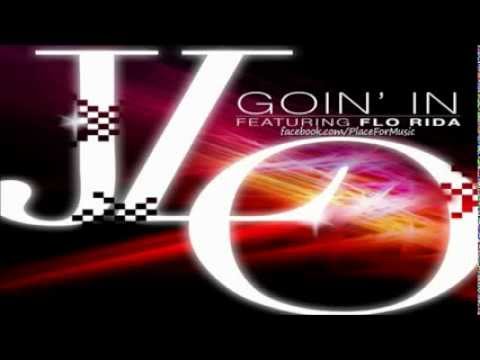 Jennifer Lopez - Goin' In ft. Flo Rida