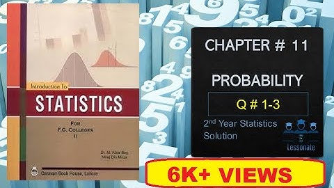 CHAPTER 11 Probability  2nd-year Statistics Notes & Solution | Q# 1-3 | Lessonate | 2020