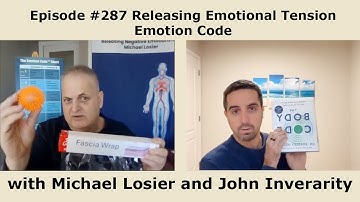Episode #287 Releasing Emotional Tension Emotion Code