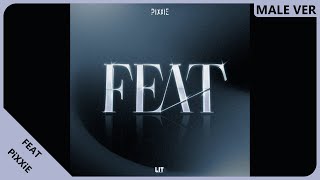 PiXXiE - FEAT | Male Version | REQUESTED