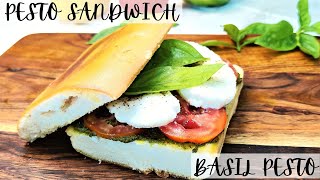 Pesto Sandwich | Tomato and Mozzarella Panini | How to Make Basil Pesto | Grilled Caprese Sandwich