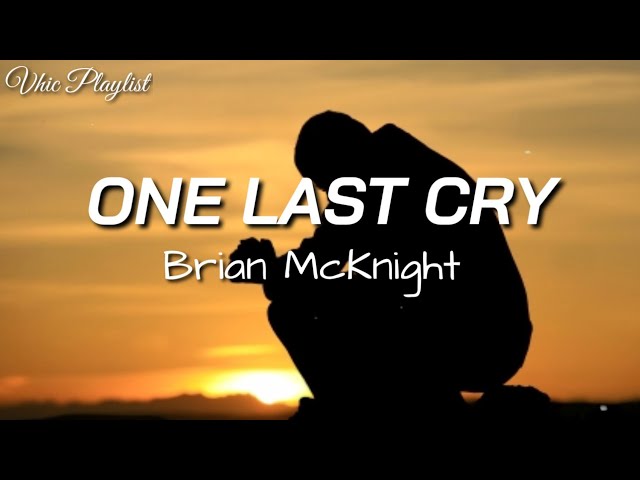 One Last Cry - Brian McKnight (Lyrics) class=