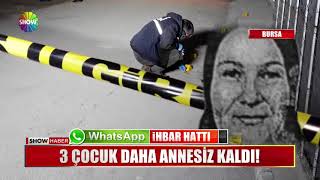 3 Çocuk Daha Annesiz Kaldı