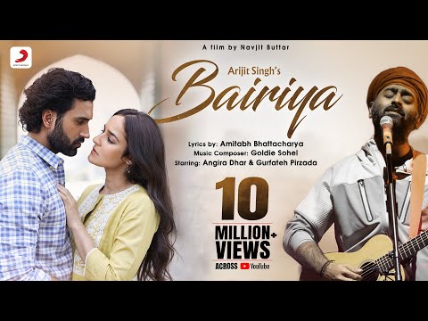 Arijit Singh: Bairiya | Amitabh B | @goldiesohel  | Gurfateh | Angira | Navjit B | Official Video