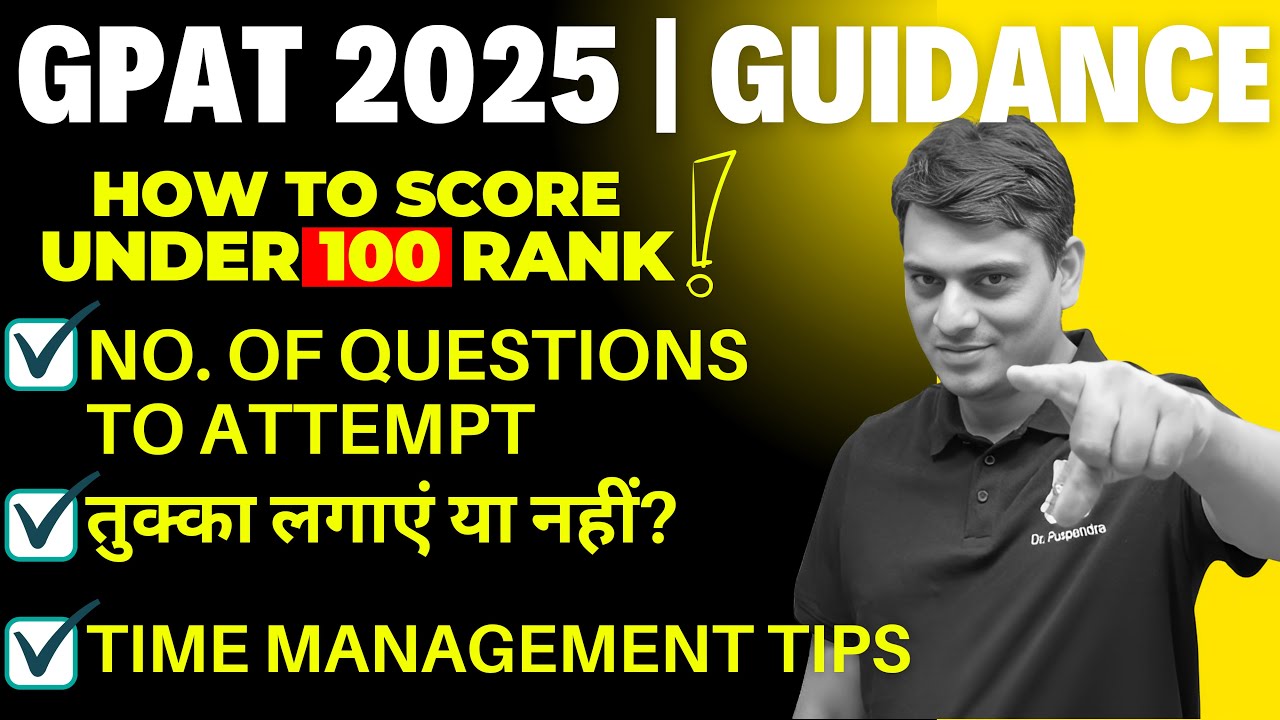 GPAT 2025 - Secure Under 100 Rank | What to do? | Last 3 Days Plan | By Dr. Puspendra