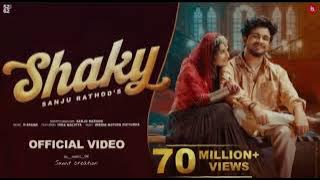 Shaky (official) #video  Sanju rathod  ft isha malviya  song