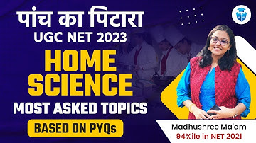 UGC NET Home Science | Paper 2 Home Science Most Asked Questions by Madhushree Mam | JRFAdda