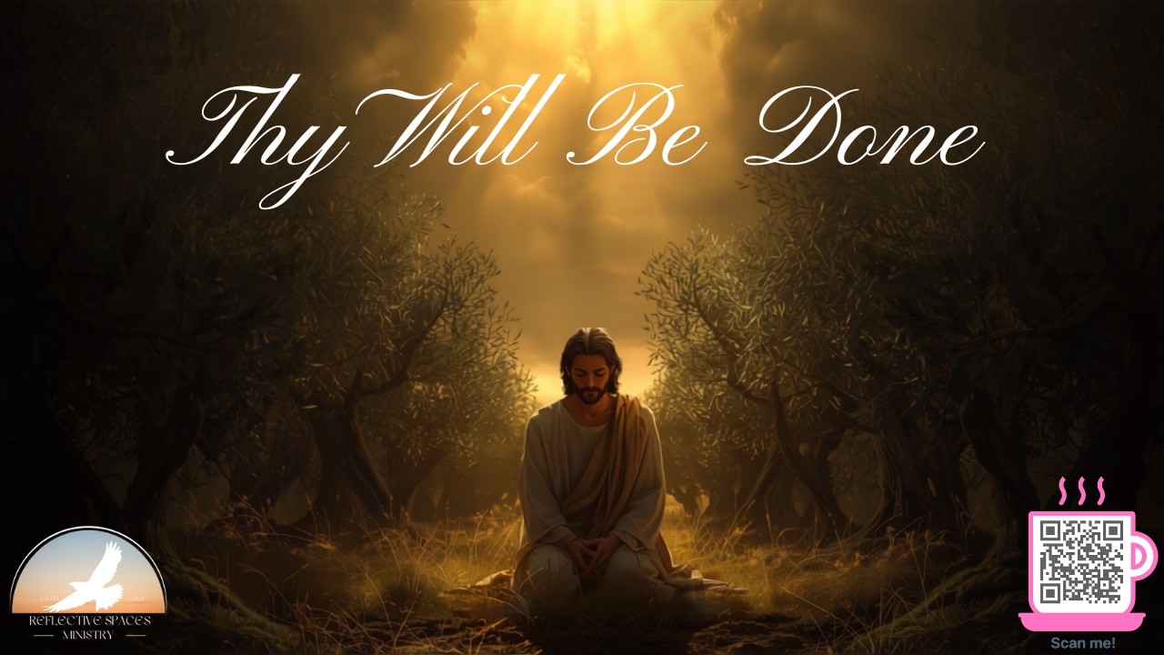 Thy Will Be Done