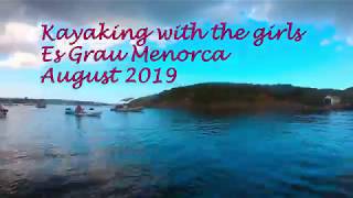 Kayaking with the girls, Es Grau Menorca august 2019