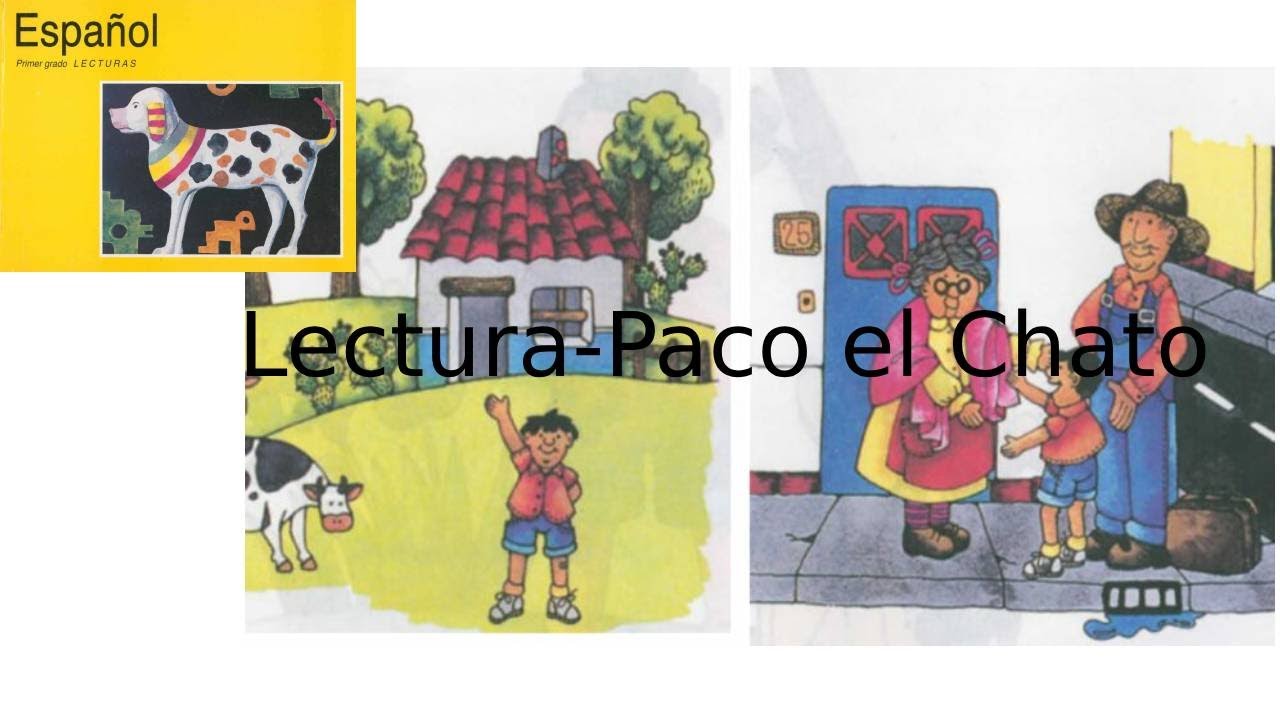 Paco el Chato-lecturas de Español - YouTube