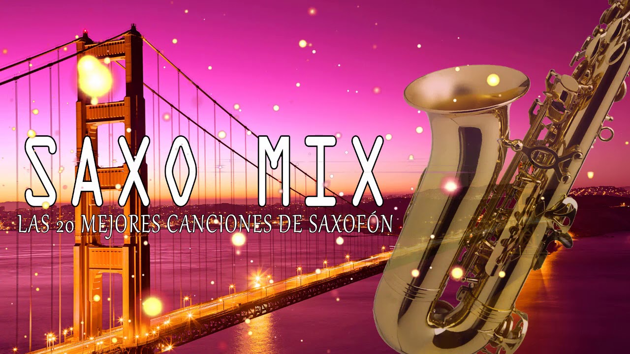 Las 20 Mejores Canciones de Saxofón Saxophone House Music 2020 YouTube