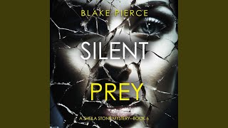 Chapter 146 - Silent Prey (A Sheila Stone Suspense Thriller—Book Six)
