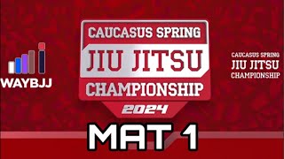 WAYBJJ CAUCASUS SPRING JIU-JITSU CHAMPIONSHIP DAY-1 (MAT 1)