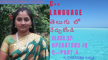 CPP ||operators part -4 IN CPP BOTH IN TELUGU AND ENGLISH ||TELUGU SCIT TUTORIALS ||