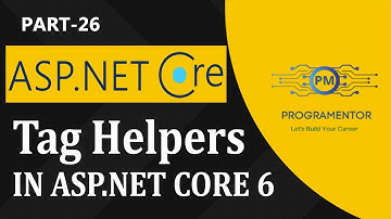 26 | Tag Helpers In ASP.NET Core 6 | asp-controller | asp-action | ASP.Net Tag Helpers (Hindi/Urdu)