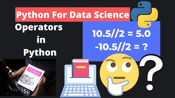 7. Python For Data Science | Operators in python (Part1)