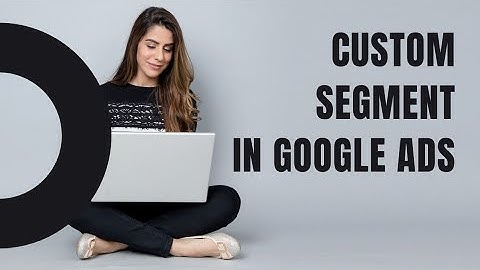 How to Add Custom Segment Audience in Google Ads||Custom Audience in google ads || Google Ads