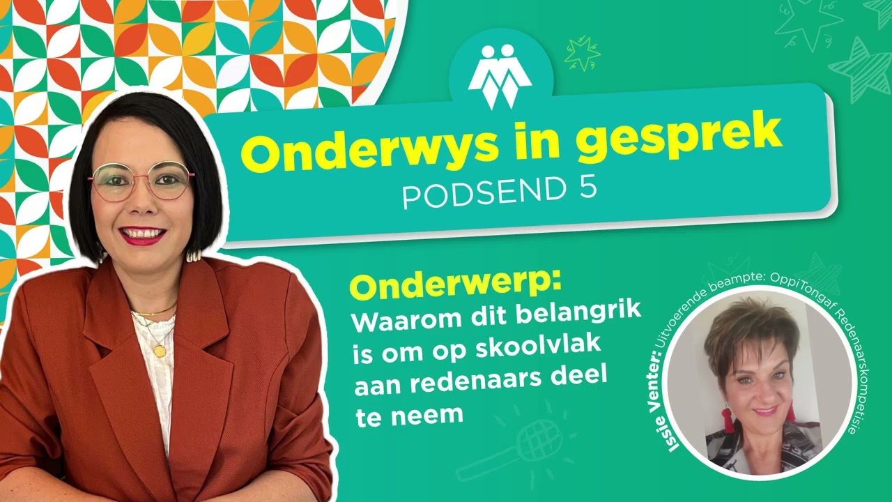 Onderwys in gesprek – Podsend 5: Waarom dit belangrik is om op skoolvlak aan redenaars deel te neem