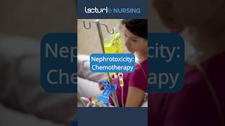 Chemotherapy and Kidney Health: A Nursing Perspective  #nclexrn