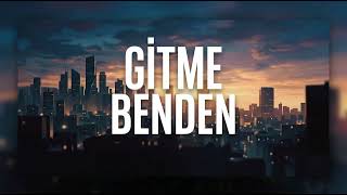 Gitme Benden - Bu Yürek Sensizliğe Alışmaz (Duygusal Şarkı Dinle)