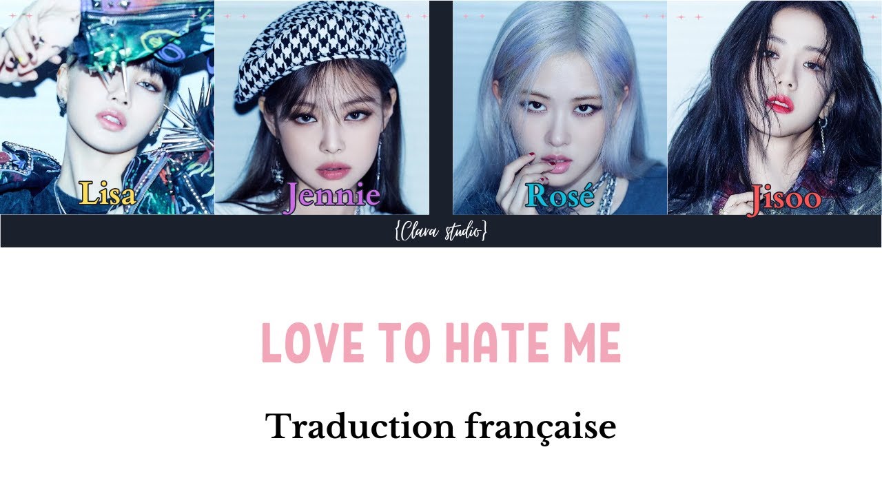 LOVE TO HATE ME II TRADUCTION FR