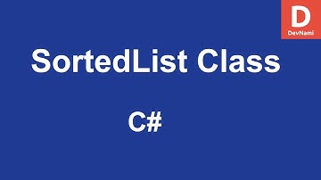 C# SortedList Class