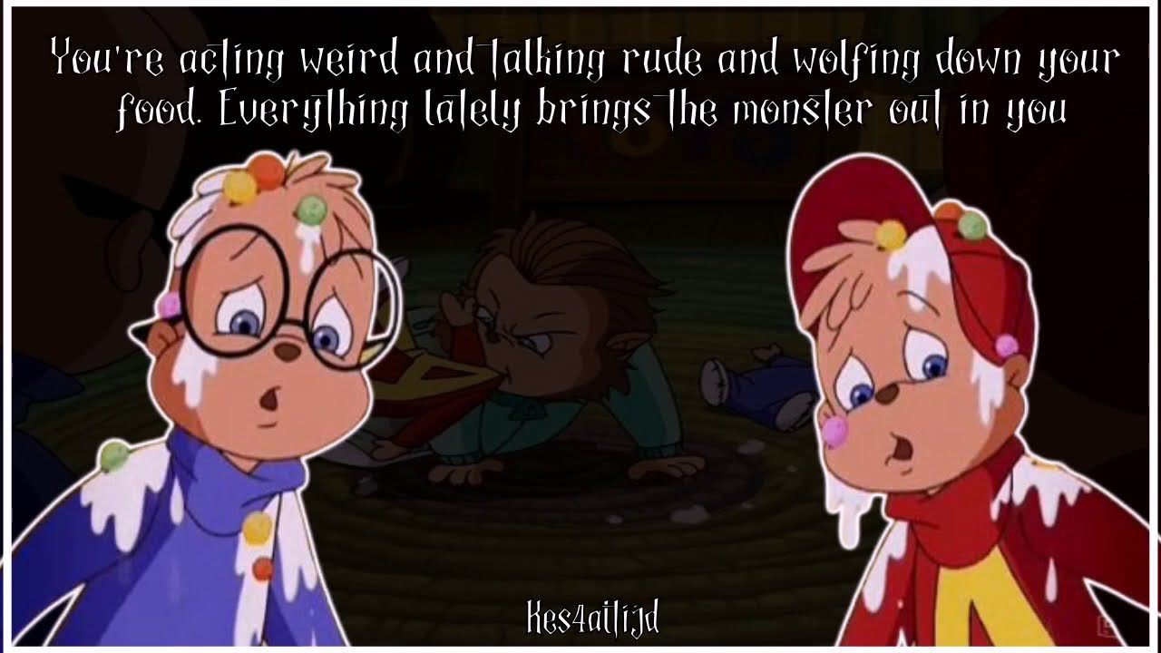 Monster Out In You - Alvin And Simon - Lyrics